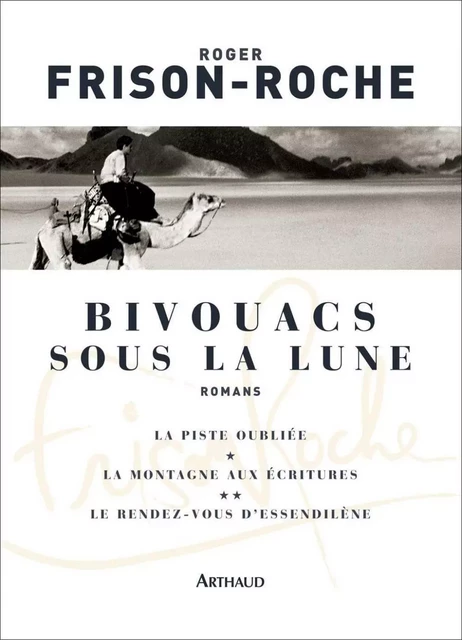 Bivouacs sous la lune - Roger Frison-Roche - Arthaud