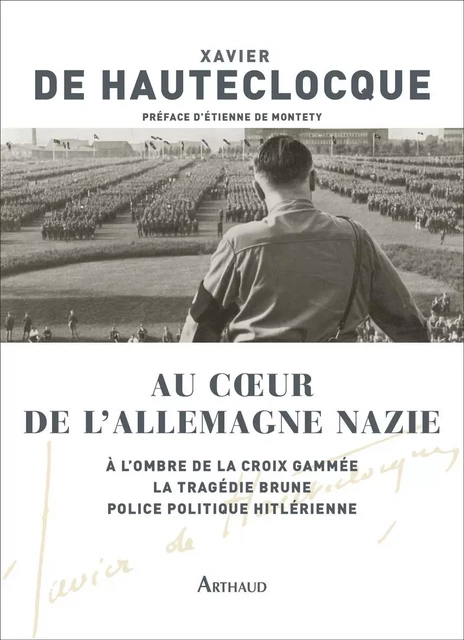 Au cœur de l'Allemagne nazie - Xavier de Hauteclocque - Arthaud