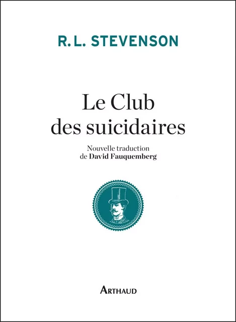 Le Club des suicidaires - Robert Louis Stevenson - Arthaud