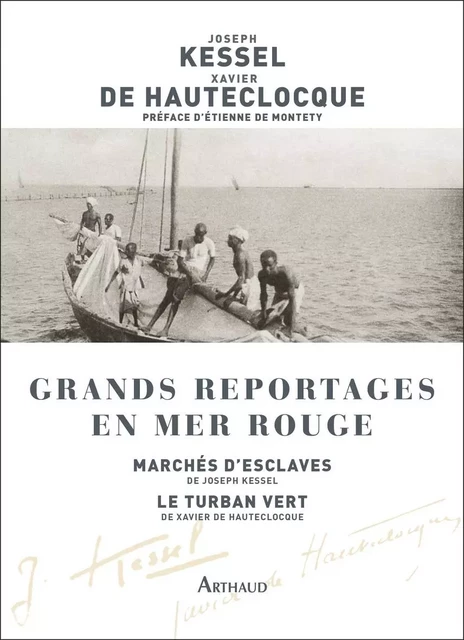 Grands reportages en mer Rouge - Joseph Kessel, Xavier de Hauteclocque - Arthaud