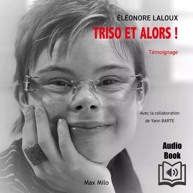 Triso et alors ! - Yann Barte, Éléonore Laloux - Max Milo Editions