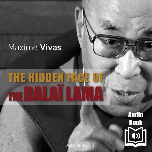 The Hidden Face of the Dalai-Lama - Maxime Vivas - Max Milo Audio