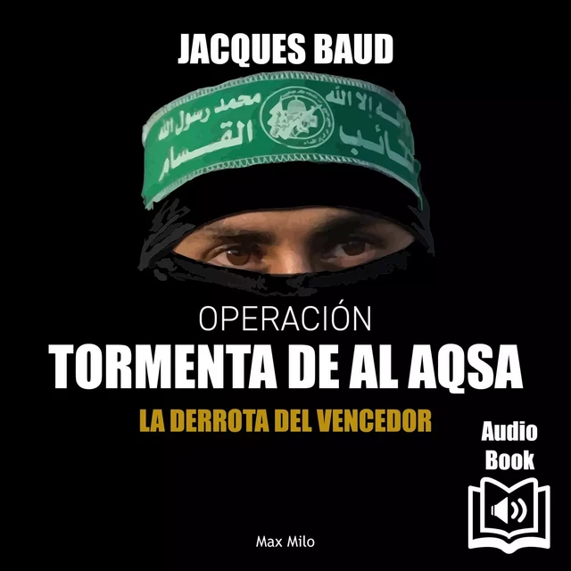 Operacion tormenta de Al Aqsa - Jacques Baud - Max Milo Editions