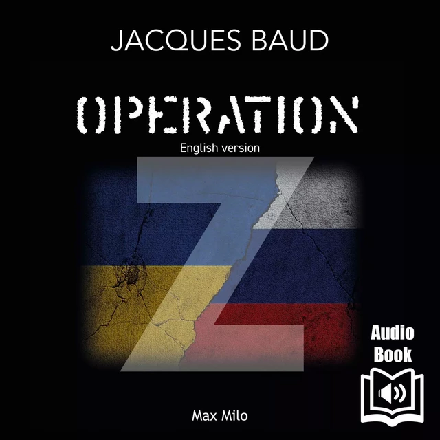 Operation Z - Jacques Baud - Max Milo Audio