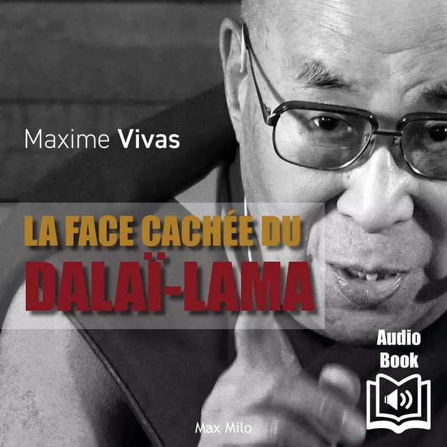 La face cachée du Dalaï-Lama - Maxime Vivas - Max Milo Audio