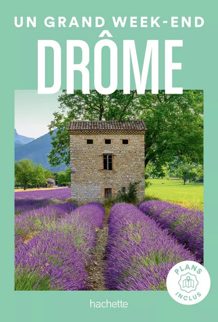 Drôme Un Grand Week-end -  Collectif - Hachette Tourisme