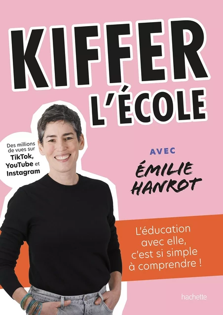 Kiffer l'école - Émilie Hanrot - Hachette Pratique