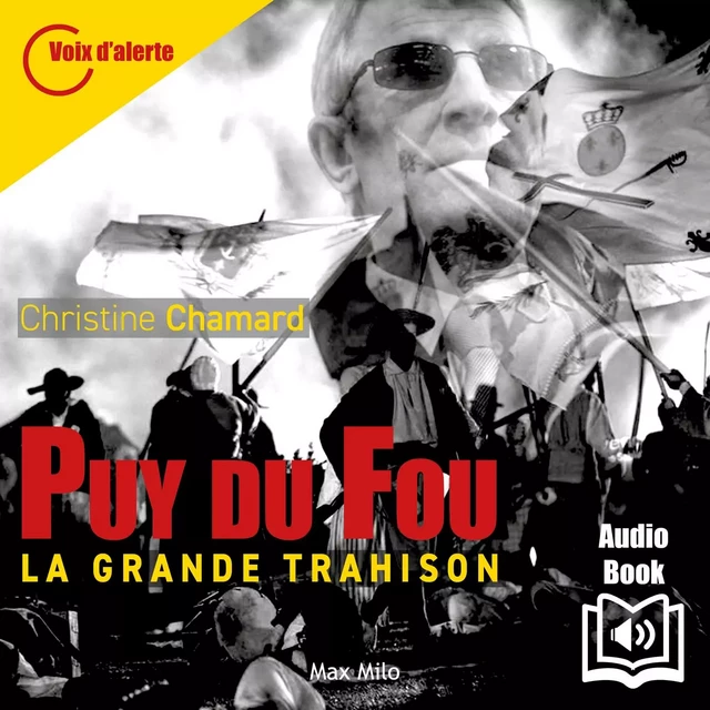 Puy du fou. La grande trahison - Christine Chamard - Max Milo Editions