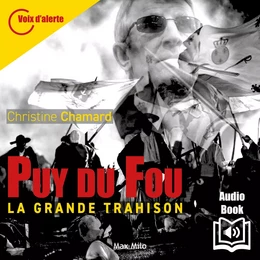 Puy du fou. La grande trahison