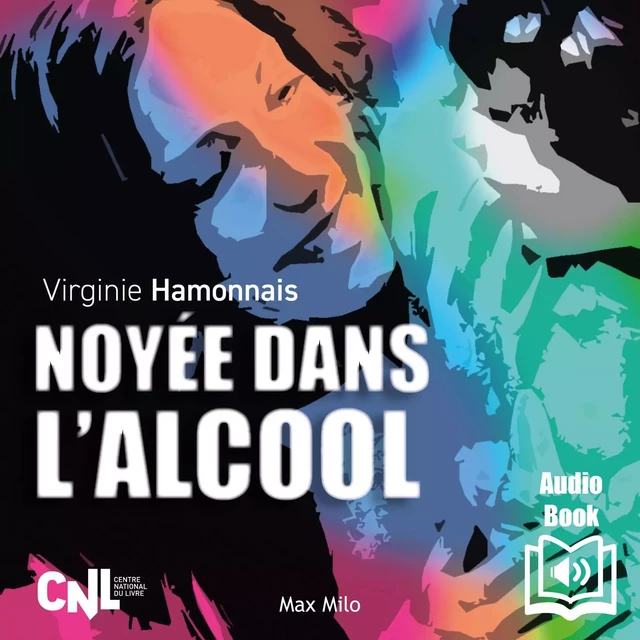 Noyée dans l’alcool - Virginie Hamonnais - Max Milo Editions