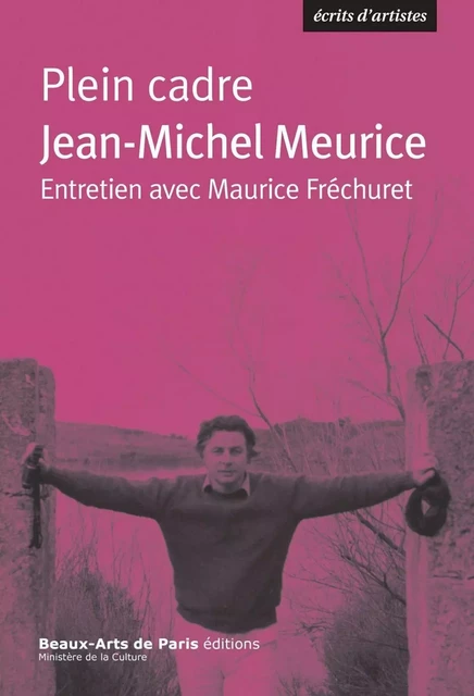 Plein cadre - Jean-Michel Meurice - Beaux-Arts de Paris Éditions