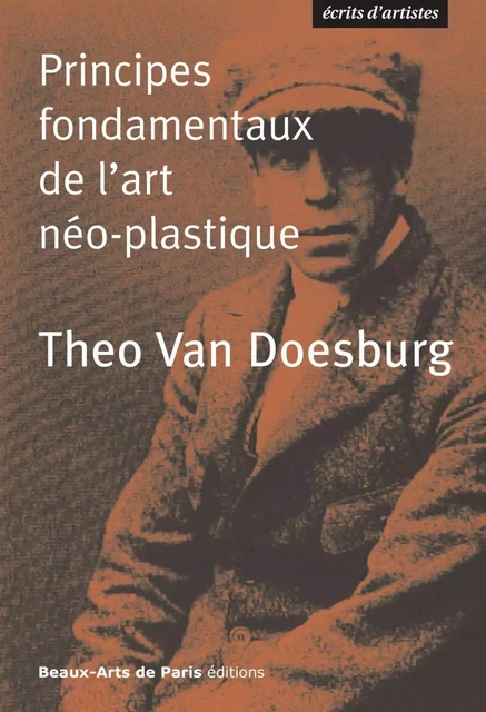 Theo Van Doesburg, Principes fondamentaux de l’art néo-plastique - Theo van Doesburg - Beaux-Arts de Paris Éditions