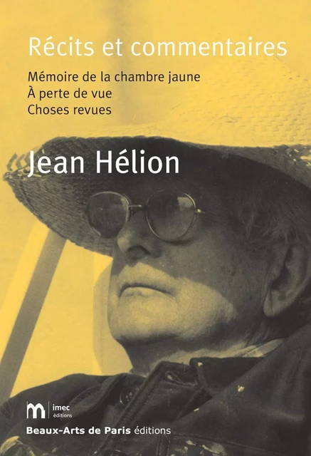 Récits et commentaires - Jean Hélion - Beaux-Arts de Paris Éditions