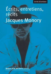 Jacques Monory, Ecrits, entretiens, récits