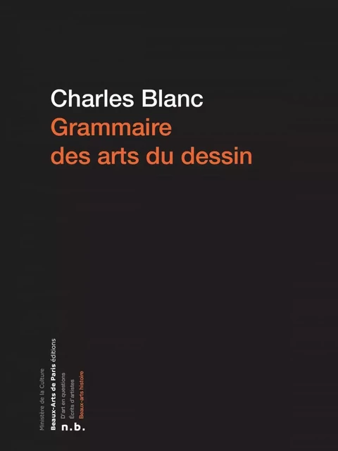 Grammaire des arts du dessin - Charles Blanc - Beaux-Arts de Paris Éditions