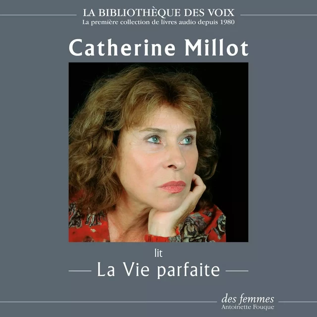 La Vie parfaite - Catherine Millot - Des femmes-Antoinette Fouque