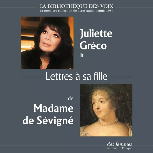 Lettres à sa fille - Madame de Sévigné - Des femmes-Antoinette Fouque