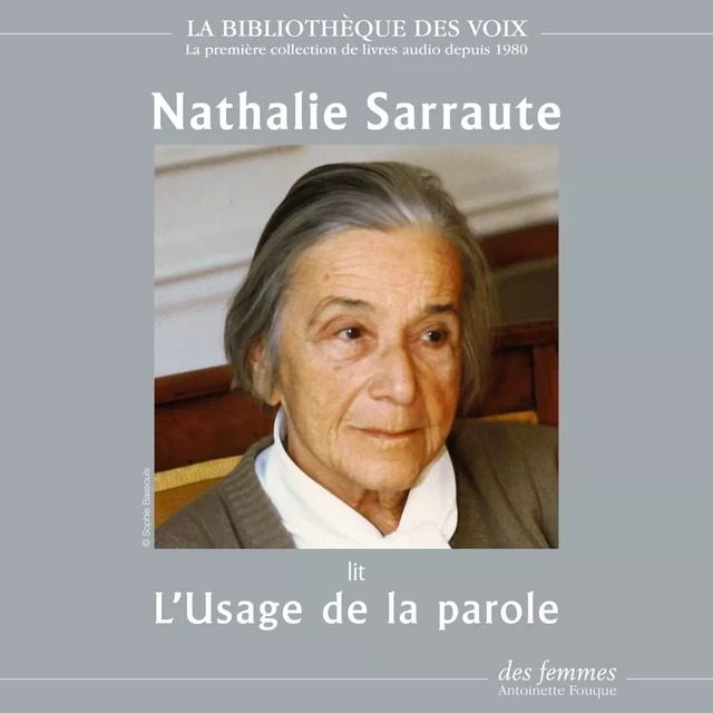 L'Usage de la parole - Nathalie Sarraute - Editions des femmes-Antoinette Fouque