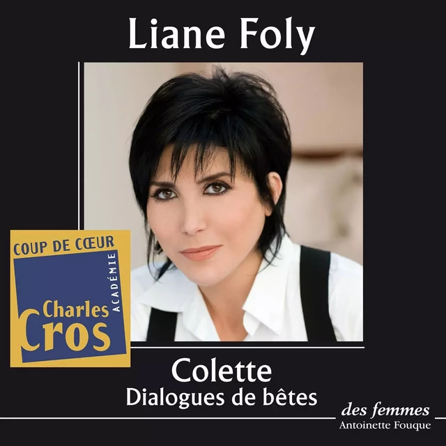 Dialogues de bêtes -  Colette - Des femmes-Antoinette Fouque