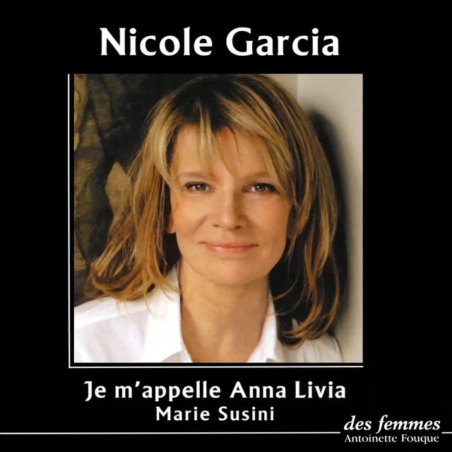 Je m'appelle Anna Livia - Marie Susini - Des femmes-Antoinette Fouque