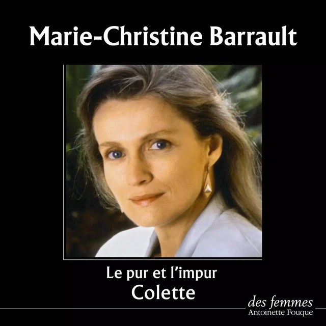 Le Pur et l'Impur -  Colette - Des femmes-Antoinette Fouque