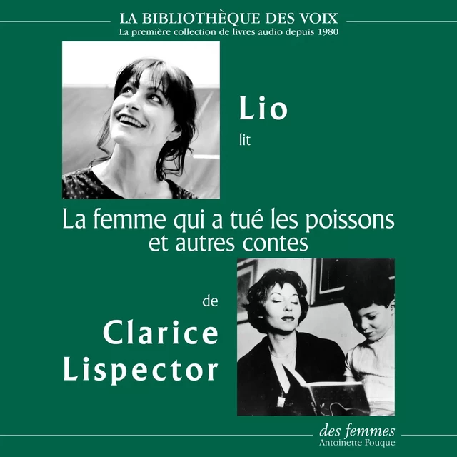 La femme qui a tué les poissons et 3 autres contes - Clarice Lispector - Des femmes-Antoinette Fouque