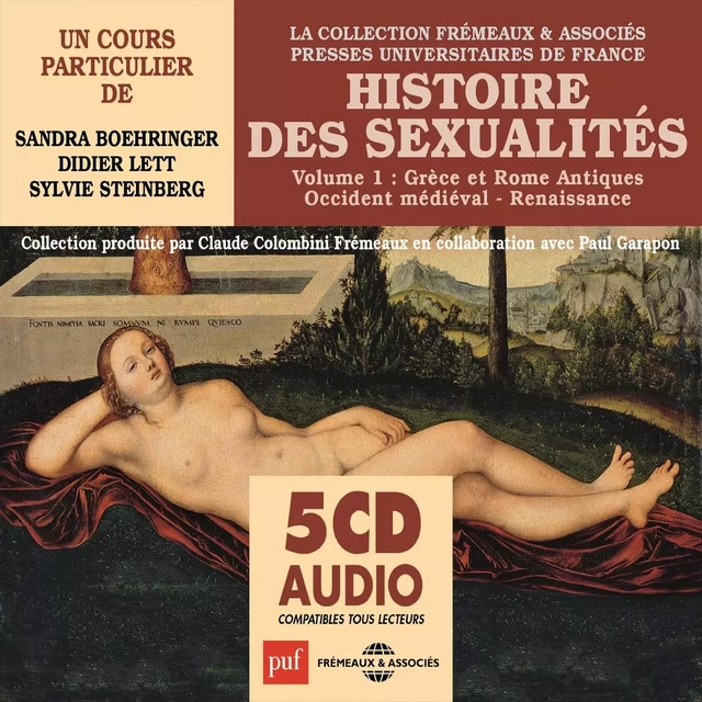 Histoire des sexualités (Volume 1) - Grèce et Rome antiques, Occident médiéval, Renaissance - Sandra Boehringer, Didier Lett - Frémeaux & Associés