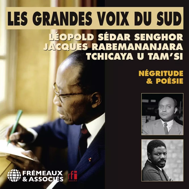 Les grandes voix du Sud (Volume 1). Négritude et poésie - Jacques Rabemananjara - Frémeaux & Associés