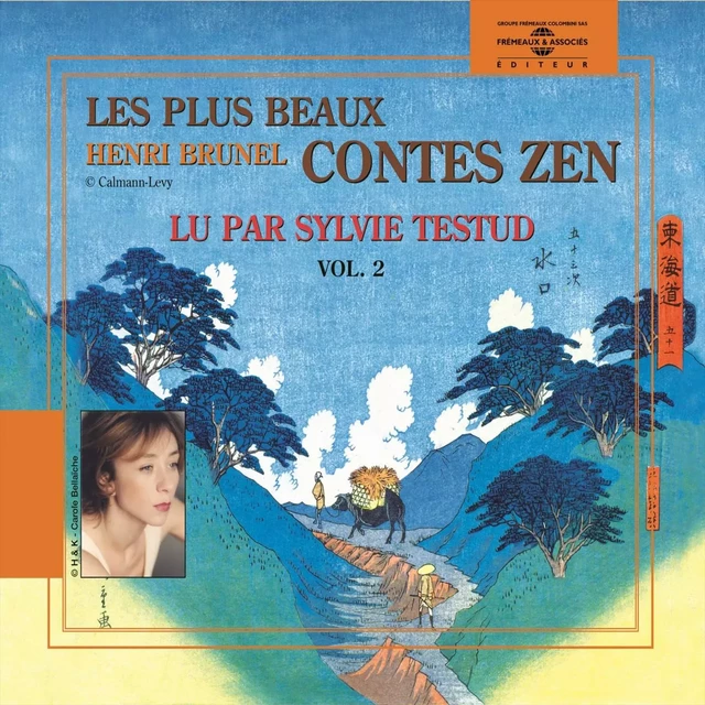 Les plus beaux contes zen (Volume 2) - Henri Brunel - Frémeaux & Associés