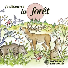 Je découvre la forêt