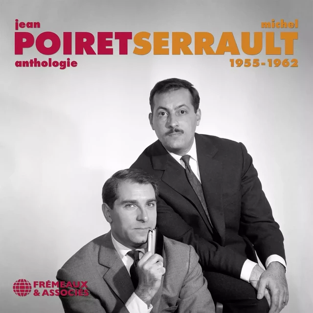 Anthologie 1955-1962 - Michel Serrault, Jean Poiret - Frémeaux & Associés