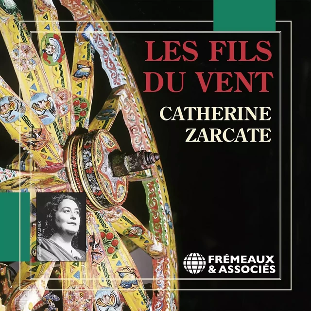 Les fils du vent - Catherine Zarcate - Frémeaux & Associés