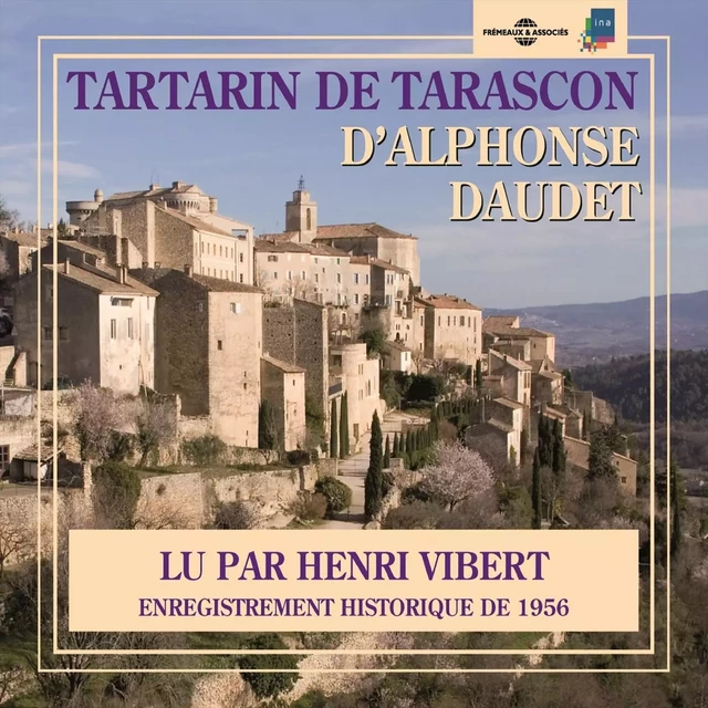 Tartarin de Tarascon - Alphonse Daudet - Frémeaux & Associés