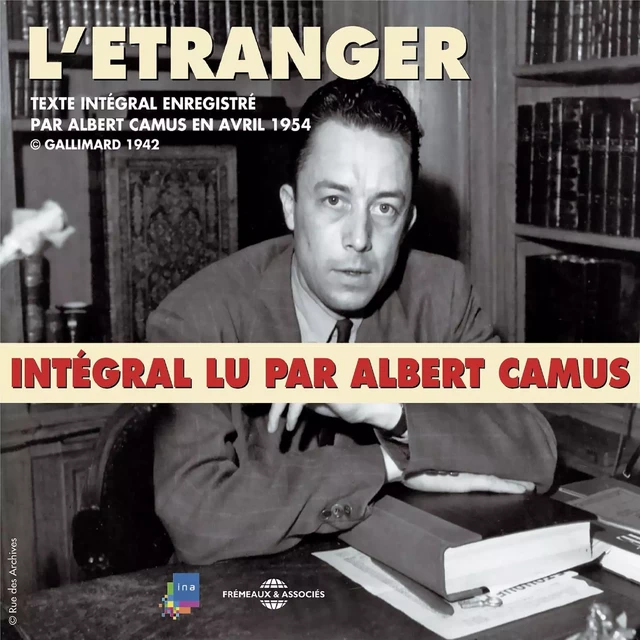 L'Étranger d'Albert Camus - Albert Camus - Frémeaux & Associés