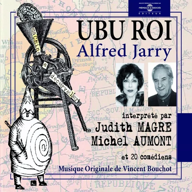 Ubu Roi - Alfred Jarry - Frémeaux & Associés