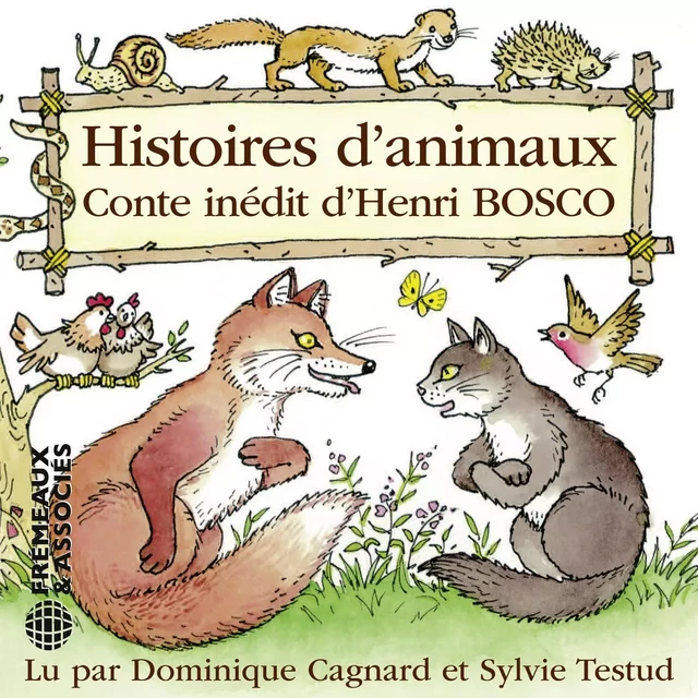 Histoires d'animaux - Henri Bosco - Frémeaux & Associés