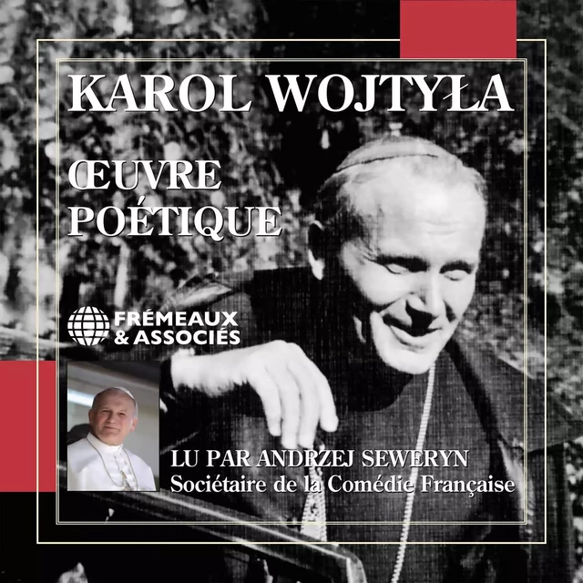 OEuvre poétique - Karol Wojtyla (Jean-Paul II) - Frémeaux & Associés