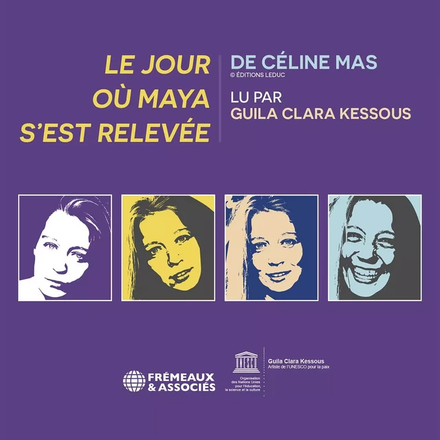 Le jour où Maya s'est relevée - Céline Mas - Frémeaux & Associés