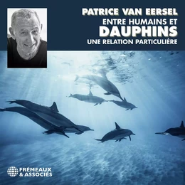 Entre humains et dauphins, une relation particulière