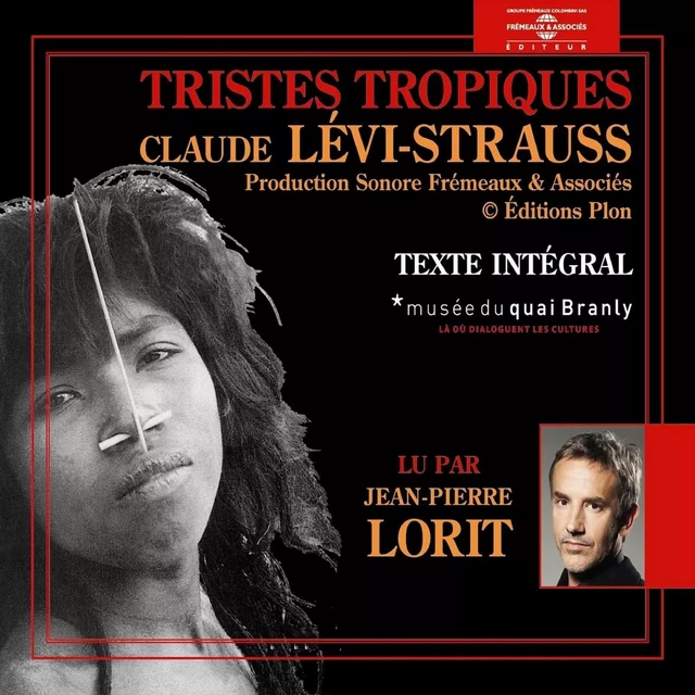 Tristes tropiques (Volume 3) - Claude Lévi-Strauss - Frémeaux & Associés