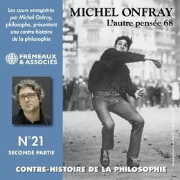 Contre-histoire de la philosophie (Volume 21.2) - L'autre pensée 68, de Herbert Marcuse à Henri Lefèbvre