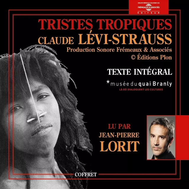 Tristes tropiques (Volume 1) - Claude Lévi-Strauss - Frémeaux & Associés