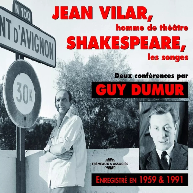 Jean Vilar, homme de théâtre. Shakespeare, les songes - Jean Vilar - Frémeaux & Associés