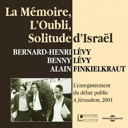 La mémoire, l'oubli, solitude d'Israël