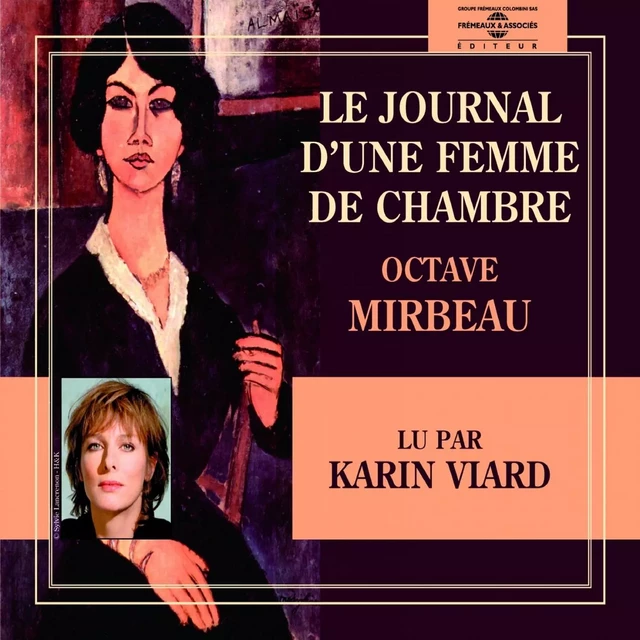 Le journal d'une femme de chambre - Octave Mirbeau - Frémeaux & Associés