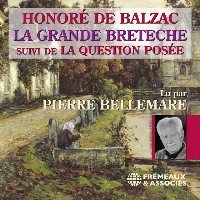 La grande Bretèche, suivi de La Question posée - Honoré de Balzac - Frémeaux & Associés