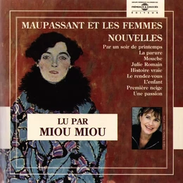 Maupassant et les femmes. Nouvelles