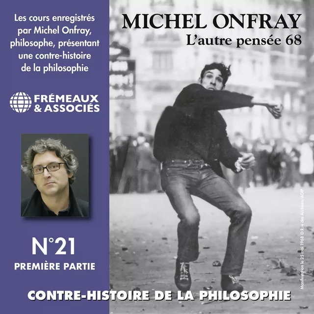 Contre-histoire de la philosophie (Volume 21.1) - L'autre pensée 68 de Herbert Marcuse à Henri Lefèbvre - Michel Onfray - Frémeaux & Associés