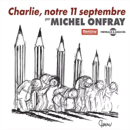 Charlie, notre 11 Septembre