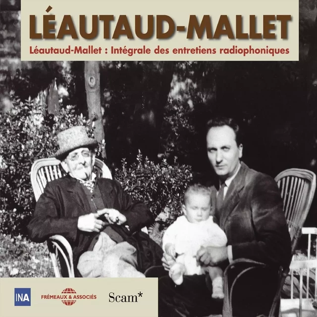 Léautaud-Mallet. Intégrale des entretiens radiophoniques (Volume 1) - Paul Léautaud, Robert Mallet - Frémeaux & Associés